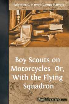 Boy Scouts on Motorcycles 
Or, With the Flying Squadron