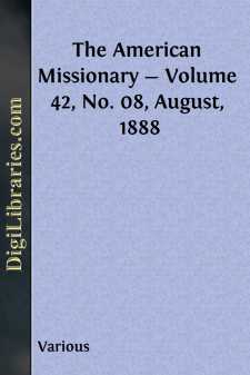 The American Missionary - Volume 42, No. 08, August, 1888