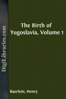 The Birth of Yugoslavia, Volume 1