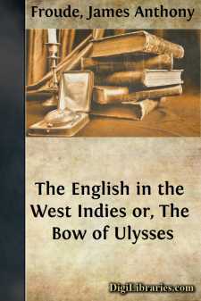 The English in the West Indies
or, The Bow of Ulysses