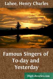 Famous Singers of To-day and Yesterday