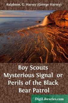 Boy Scouts Mysterious Signal 
or Perils of the Black Bear Patrol