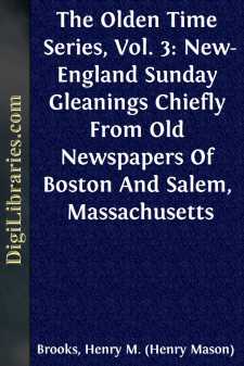 The Olden Time Series, Vol. 3: New-England Sunday
Gleanings...