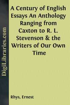 A Century of English Essays
An Anthology Ranging from Caxton to...