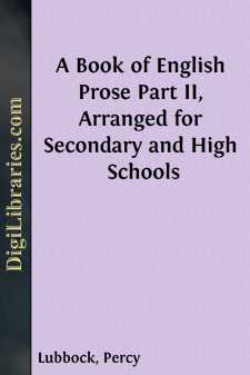 A Book of English Prose
Part II, Arranged for Secondary and High...