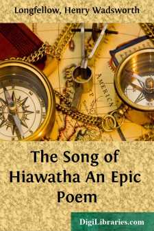The Song of Hiawatha
An Epic Poem