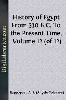 History of Egypt From 330 B.C. To the Present Time, Volume 12 (of 12)