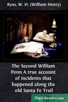 The Second William Penn
A true account of incidents that...