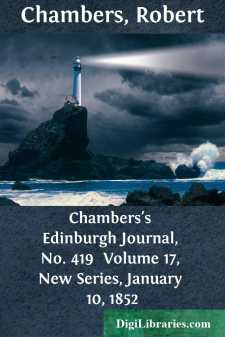 Chambers's Edinburgh Journal, No. 419 
Volume 17, New Series,...