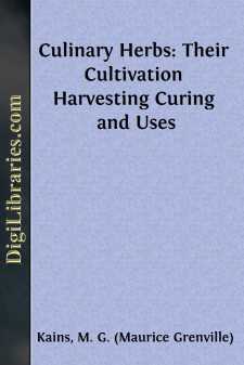 Culinary Herbs: Their Cultivation Harvesting Curing and Uses