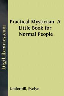 Practical Mysticism 
A Little Book for Normal People