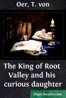 The King of Root Valley
and his curious daughter