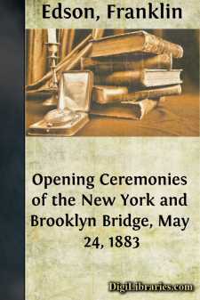 Opening Ceremonies of the New York and Brooklyn Bridge, May 24, 1883
