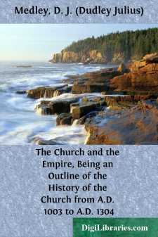 The Church and the Empire, Being an Outline of the History of the...