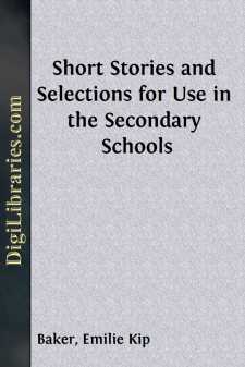 Short Stories and Selections for Use in the Secondary Schools