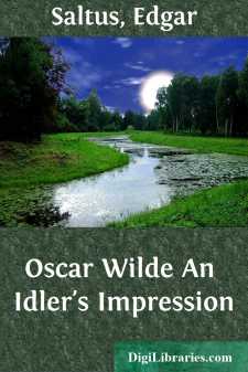Oscar Wilde
An Idler's Impression