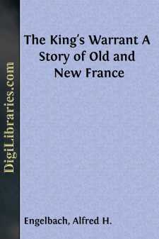 The King's Warrant
A Story of Old and New France