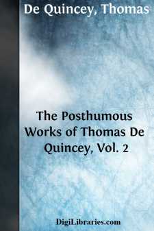 The Posthumous Works of Thomas De Quincey, Vol. 2