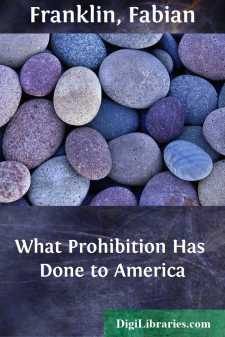 What Prohibition Has Done to America