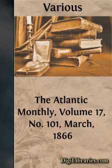 The Atlantic Monthly, Volume 17, No. 101, March, 1866
