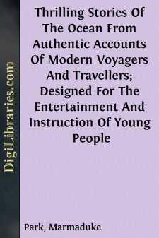 Thrilling Stories Of The Ocean
From Authentic Accounts Of Modern...