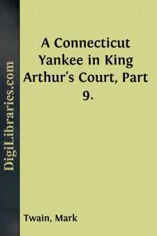 A Connecticut Yankee in King Arthur's Court, Part 9.