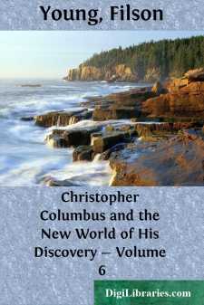 Christopher Columbus and the New World of His Discovery - Volume 6