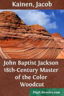 John Baptist Jackson
18th-Century Master of the Color Woodcut