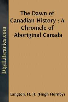 The Dawn of Canadian History : A Chronicle of Aboriginal Canada