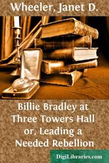 Billie Bradley at Three Towers Hall
or, Leading a Needed Rebellion