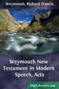 Weymouth New Testament in Modern Speech, Acts