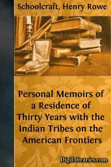 Personal Memoirs of a Residence of Thirty Years with the Indian Tribes on the American Frontiers