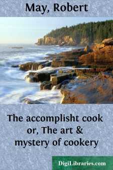 The accomplisht cook
or, The art & mystery of cookery