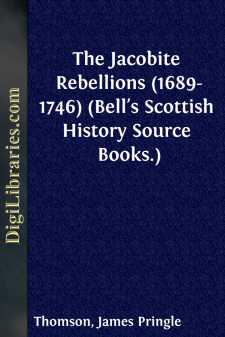 The Jacobite Rebellions (1689-1746)
(Bell's Scottish History...