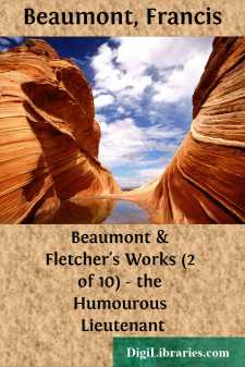 Beaumont & Fletcher's Works (2 of 10) - the Humourous Lieutenant
