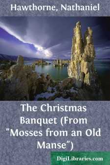 The Christmas Banquet (From "Mosses from an Old Manse")