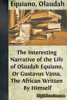 The Interesting Narrative of the Life of Olaudah Equiano, Or...
