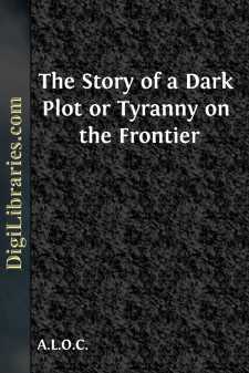 The Story of a Dark Plot
or Tyranny on the Frontier