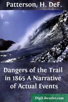 Dangers of the Trail in 1865
A Narrative of Actual Events