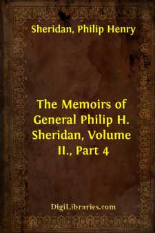 The Memoirs of General Philip H. Sheridan, Volume II., Part 4