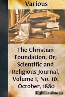 The Christian Foundation, Or, Scientific and Religious Journal,...