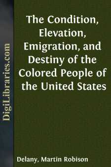 The Condition, Elevation, Emigration, and Destiny of the Colored...