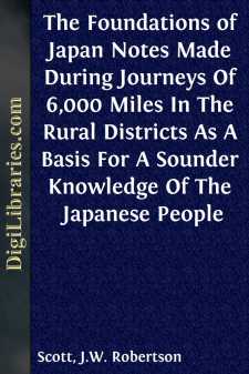 The Foundations of Japan
Notes Made During Journeys Of 6,000...