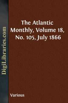 The Atlantic Monthly, Volume 18, No. 105, July 1866