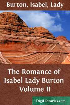 The Romance of Isabel Lady Burton Volume II