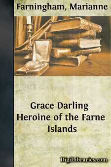 Grace Darling 
Heroine of the Farne Islands