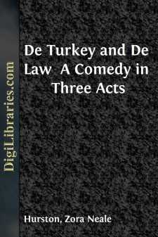 De Turkey and De Law 
A Comedy in Three Acts