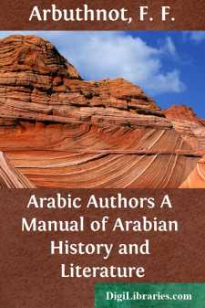 Arabic Authors
A Manual of Arabian History and Literature