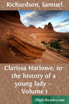 Clarissa Harlowe; or the history of a young lady - Volume 1