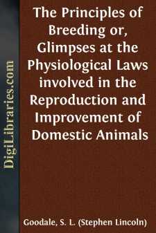 The Principles of Breeding
or, Glimpses at the Physiological...